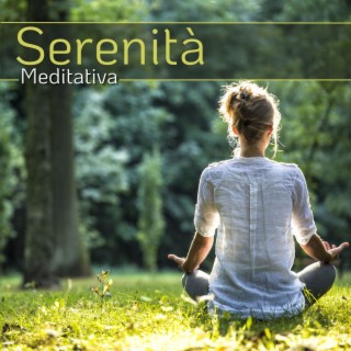 Serenità Meditativa: Musica Rilassante per la Meditazione, Yoga e Guarigione dello Spirito