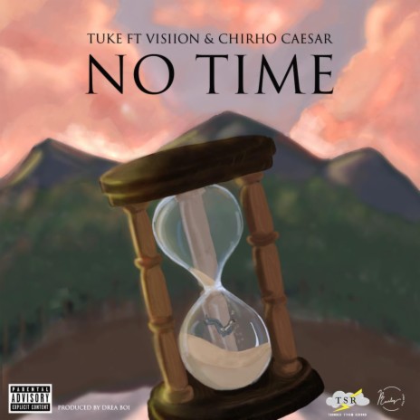 No Time ft. visiion & chirho caesar | Boomplay Music
