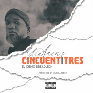 Cincuentitres ft. El Chino Dreadlion lyrics | Boomplay Music