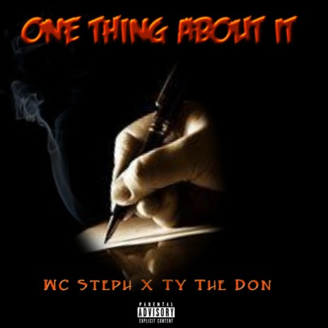 One Thing About It (feat. Ty The Don) | Boomplay Music