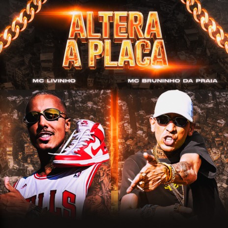 Altera a Placa ft. Mc Bruninho da Praia | Boomplay Music