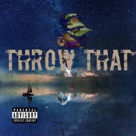 THROW THAT | Boomplay Music
