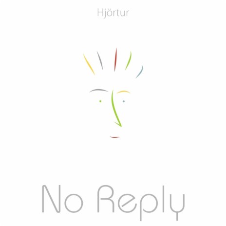 No Reply | Boomplay Music