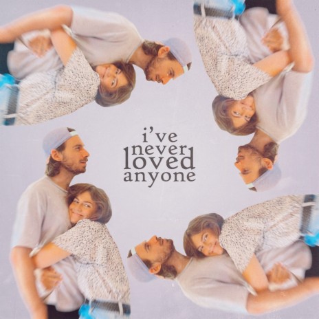 I've Never Loved Anyone | Boomplay Music