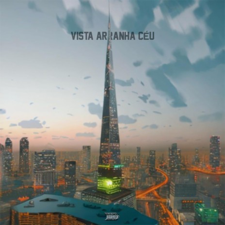 Vista Arranha-Céu ft. New X, Artur Tk & Gagü 013 | Boomplay Music