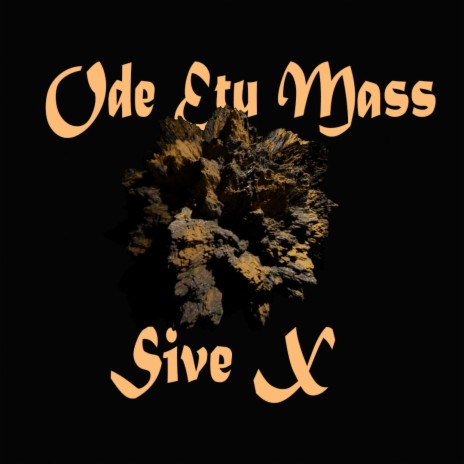 Ode etu Mass Sive X | Boomplay Music
