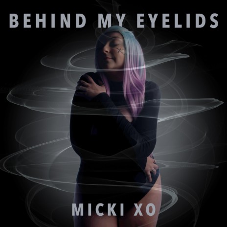 Behind My Eyelids | Boomplay Music