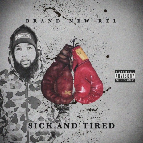 Sick And Tired | Boomplay Music