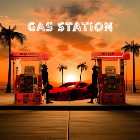 Gas Station ft. Mayjah Payne | Boomplay Music