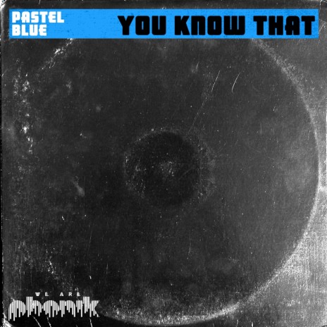 You Know That | Boomplay Music