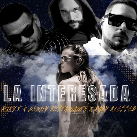 La Interesada ft. Henry Bustamante & Babyblessed | Boomplay Music