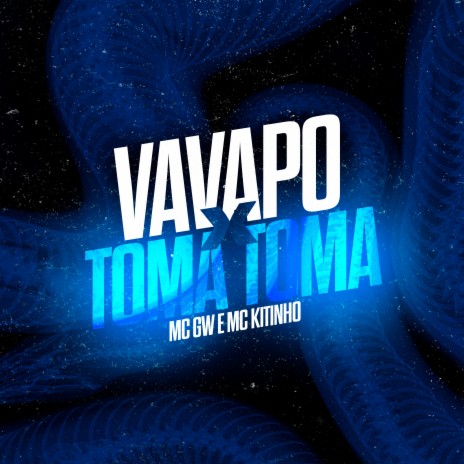 Vavapo X Toma Toma ft. MC Kitinho & AVANCE | Boomplay Music