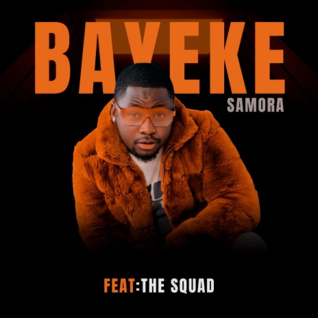 Bayeke ft. The Squad | Boomplay Music
