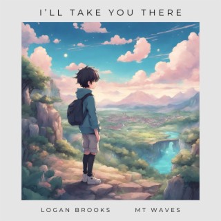 I’ll Take You There (feat. MT Waves)