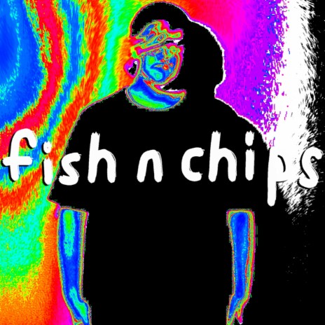 fish n chips | Boomplay Music
