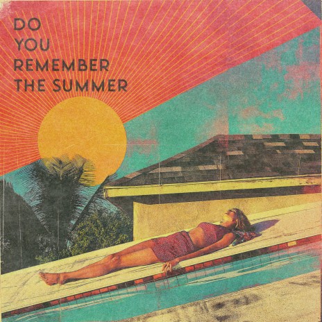 Do You Remember The Summer? ft. Torgny Elgstrand | Boomplay Music