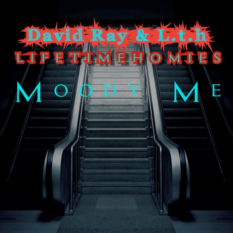 Moody Me ft. David Ray | Boomplay Music