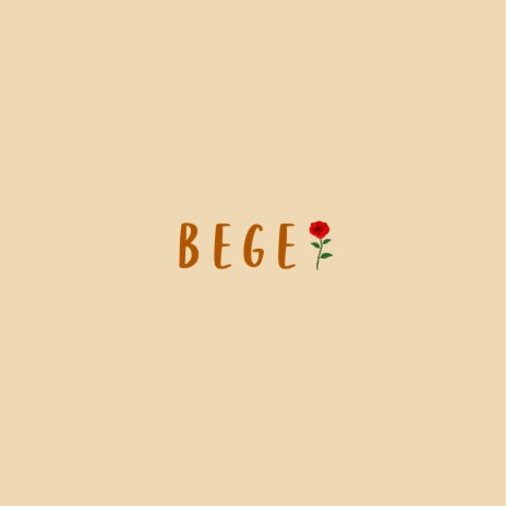Bege | Boomplay Music