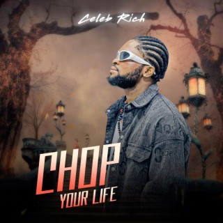 Chop Your Life