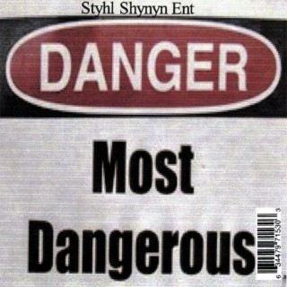 Most Dangerous