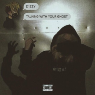 Talking With Your Ghost