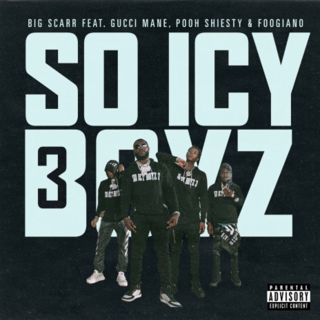 SoIcyBoyz 3 (feat. Gucci Mane, Pooh Shiesty, Foogiano & Tay Keith) | Boomplay Music