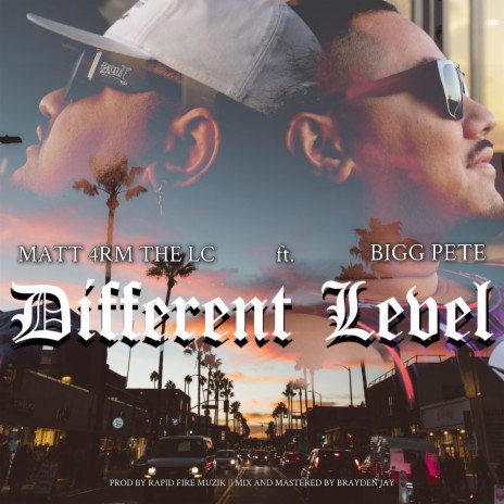 Different Level ft. Bigg Pete | Boomplay Music