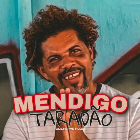 Mendigo Taradão | Boomplay Music