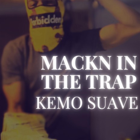MACKN IN THE TRAP | Boomplay Music