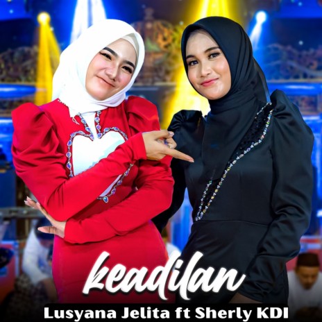 Keadilan ft. Sherly KDI | Boomplay Music