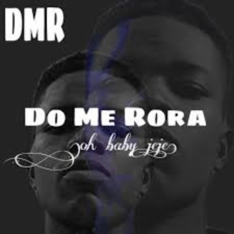 Do Me Rora | Boomplay Music