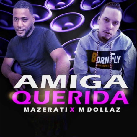 Amiga Querida (feat. Mdollaz) | Boomplay Music