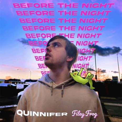 Before The Night ft. Filey Frog | Boomplay Music