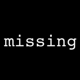 Missing