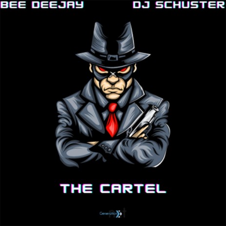 The Cartel ft. DJ Schuster | Boomplay Music