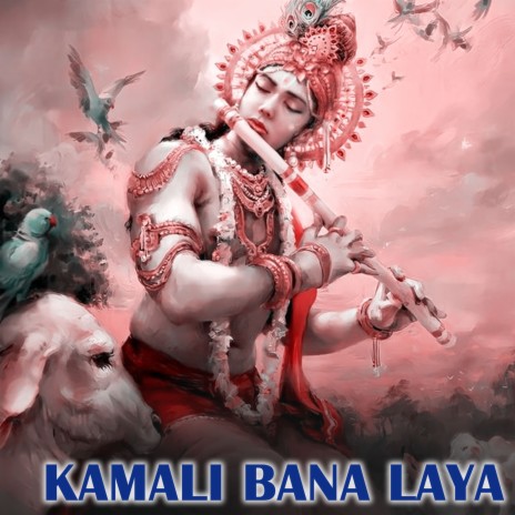 Kamali Bana Laya | Boomplay Music