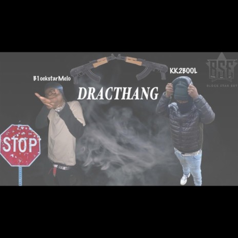 DracThang ft. KK2Bool | Boomplay Music