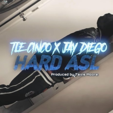 Hard Asl (feat. Jay Diego)