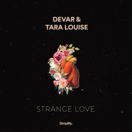 Strange Love ft. Tara Louise | Boomplay Music