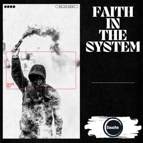 Faith In The System | Boomplay Music