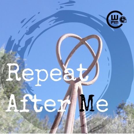 Repeat After Me | Boomplay Music