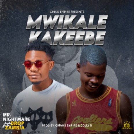 Mwikalenkakebe | Boomplay Music