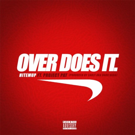 Over Does It ft. Project Pat | Boomplay Music