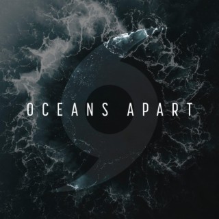 Oceans Apart