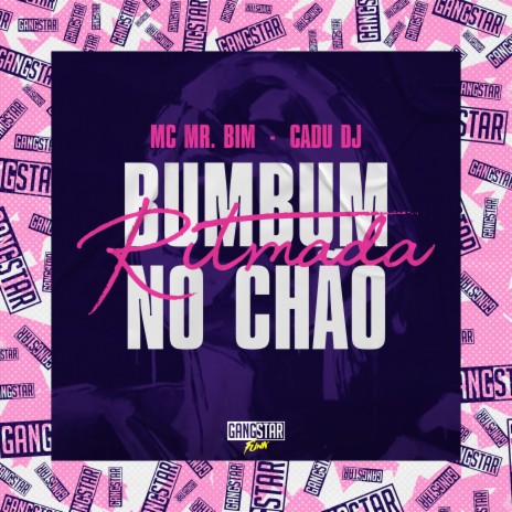 Ritmada Bumbum no Chão ft. Cadu DJ & Gangstar Funk | Boomplay Music