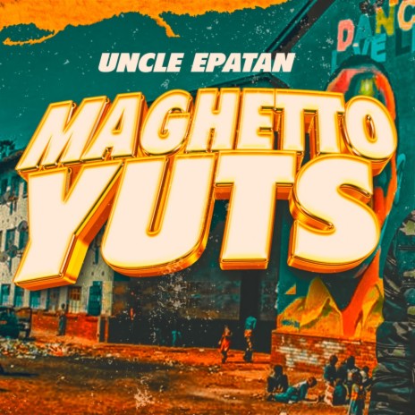 Maghetto Yuts | Boomplay Music