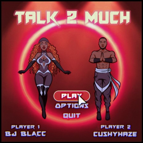 Talk 2 Much (feat. Cushyhaze) | Boomplay Music