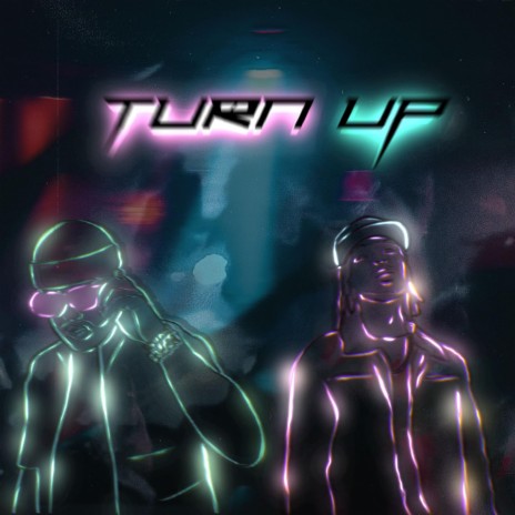 TURN UP! ft. Braydee | Boomplay Music