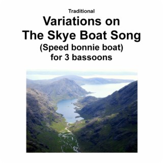 Variations on The Skye Boat song (Speed bonnie boat) for bassoon trio