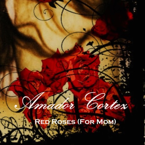 Red Roses (For Mom) | Boomplay Music